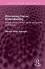 Concerning Human Understanding : Essays on the Common-sense Background of Philosophy - Book