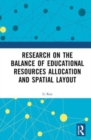 Research on the Balance of Educational Resources Allocation and Spatial Layout - Book