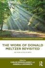 The Work of Donald Meltzer Revisited : 100 Years After His Birth - Book