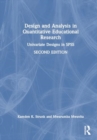 Design and Analysis in Quantitative Educational Research : Univariate Designs in SPSS - Book