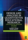 Design and Analysis in Quantitative Educational Research : Univariate Designs in SPSS - Book