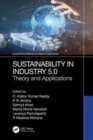 Sustainability in Industry 5.0 : Theory and Applications - Book