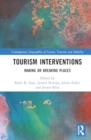 Tourism Interventions : Making or Breaking Places - Book