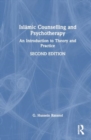 Islamic Counselling and Psychotherapy : An Introduction to Theory and Practice - Book
