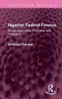 Nigerian Federal Finance : Its Developments, Problems and Prospects - Book