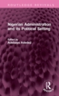 Nigerian Administration and its Political Setting - Book