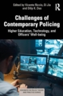 Challenges of Contemporary Policing : Higher Education, Technology, and Officers’ Well-being - Book