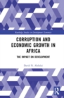 Corruption and Economic Growth in Africa : The Impact on Development - Book