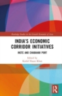 India’s Economic Corridor Initiatives : INSTC and Chabahar Port - Book