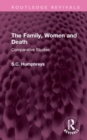 The Family, Women and Death : Comparative Studies - Book