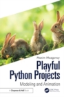 Playful Python Projects : Modeling and Animation - Book