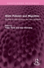 State Policies and Migration : Studiesin Latin America and the Caribbean - Book