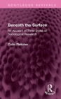 Beneath the Surface : An Account of Three Styles of Sociological Research - Book