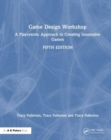 Game Design Workshop : A Playcentric Approach to Creating Innovative Games - Book