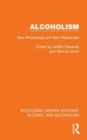Alcoholism : New Knowledge and New Responses - Book