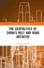 The Geopolitics of China's Belt and Road Initiative - Book