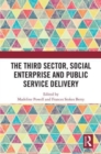 The Third Sector, Social Enterprise and Public Service Delivery - Book