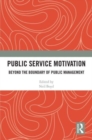 Public Service Motivation : Beyond the Boundary of Public Management - Book