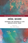 Anibal Quijano : Dissidences and Crossroads of Latin American Critical Theory - Book