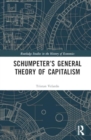 Schumpeter's General Theory of Capitalism - Book