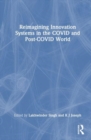 Reimagining Innovation Systems in the COVID and Post-COVID World - Book