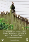 Statistical Analyses for Criminal Justice and Criminology : A Conceptual Introduction - Book