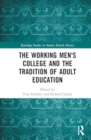 The Working Men's College and the Tradition of Adult Education - Book