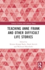 Exploring Anne Frank and Difficult Life Stories - Book