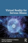 Virtual Reality for Serious Illness - Book