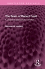 The Brain of Robert Frost : A Cognitive Approach to Literature - Book
