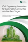 Civil Engineering Innovations for Sustainable Communities with Net Zero Targets - Book