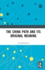 The China Path and its Original Meaning - Book