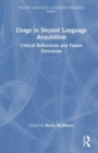 Usage in Second Language Acquisition : Critical Reflections and Future Directions - Book