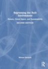 Regreening the Built Environment : Nature, Green Space, and Sustainability - Book