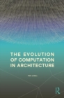 The Evolution of Computation in Architecture - Book