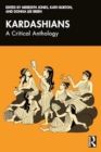 Kardashians : A Critical Anthology - Book