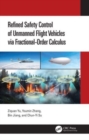 Refined Safety Control of Unmanned Flight Vehicles via Fractional-Order Calculus - Book