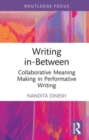 Writing in-Between : Collaborative Meaning Making in Performative Writing - Book
