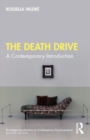 The Death Drive : A Contemporary Introduction - Book