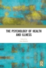 The Psychology of Health and Illness - Book
