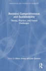 Business Competitiveness and Sustainability : Theory, Practice, and Future Challenges - Book