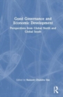 Good Governance and Economic Development : Perspectives from Global North and Global South - Book