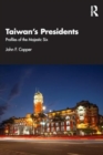 Taiwan's Presidents : Profiles of The Majestic Six - Book