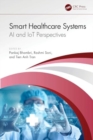 Smart Healthcare Systems : AI and IoT Perspectives - Book