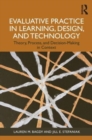 Evaluative Practice in Learning, Design, and Technology : Theory, Process, and Decision-Making in Context - Book