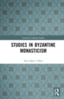 Studies in Byzantine Monasticism - Book