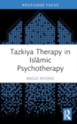Tazkiya Therapy in Islamic Psychotherapy - Book