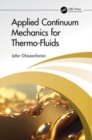 Applied Continuum Mechanics for Thermo-Fluids - Book