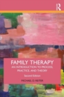 Family Therapy : An Introduction to Process, Practice, and Theory - Book