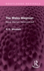 The Malay Magician : Being Shaman, Saiva and Sufi - Book